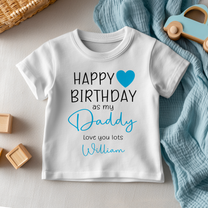 Personalised Happy Birthday Blue Heart Daddy T-Shirt for Boys & Kids