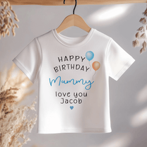 Personalised Happy Birthday Mummy Blue & Orange Balloons T-Shirt for Kids