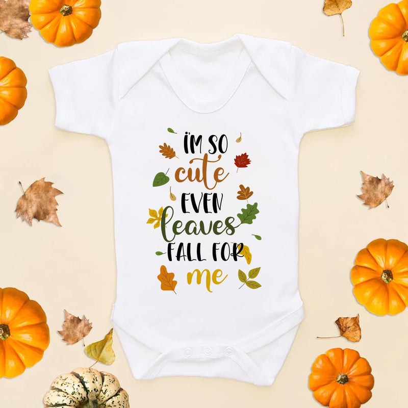 I'm So Cute Even Leaves Fall For Me Baby Bodysuit - Little Lili Store (5861346443336)