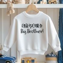 Big Brother Crossed Out Only Child Sweatshirt for Boys