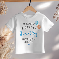 Personalised Happy Birthday Daddy Blue Balloons T-Shirt for Kids