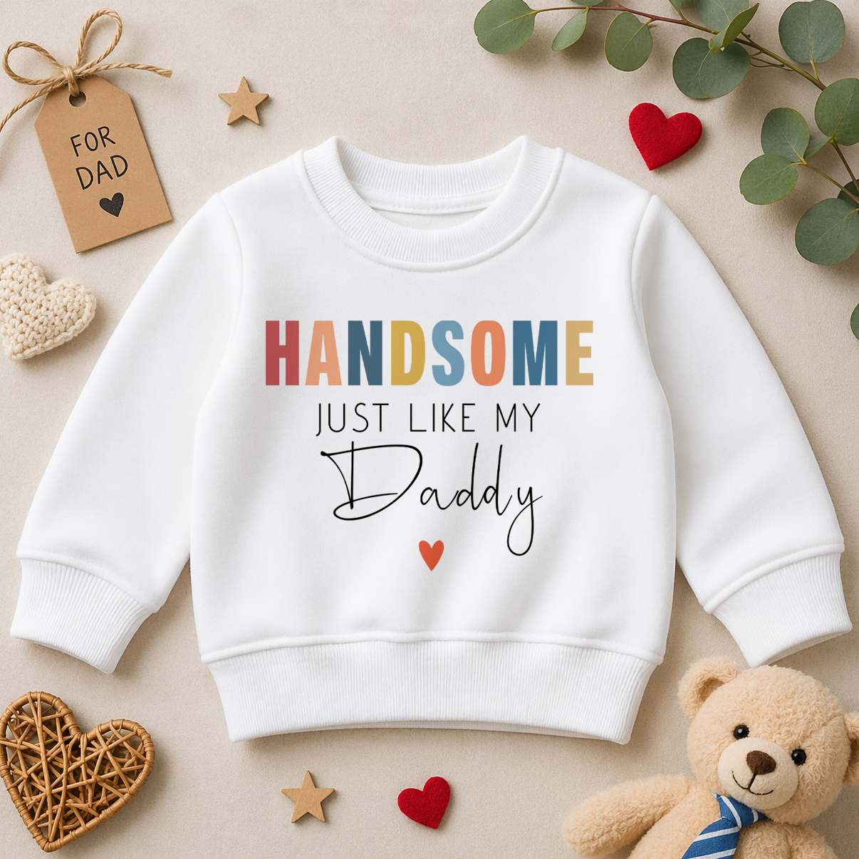 Handsome Just Like My Daddy Kids Jumper Multicolour Text Red Heart Script for Toddler Gift