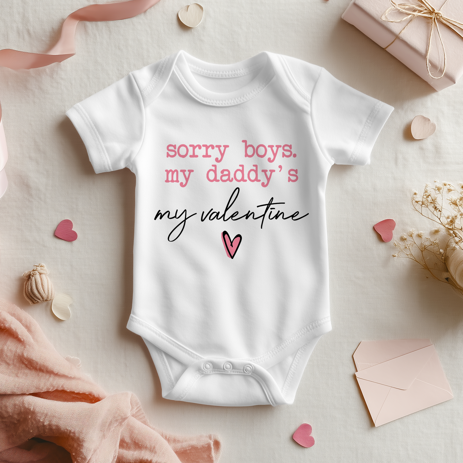 Sorry Boys My Daddy's My Valentine Baby Bodysuit
