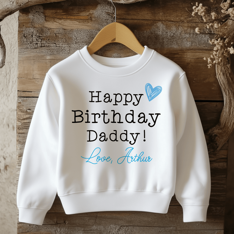 Happy Birthday Daddy Boy Personalised Toddler & Kids Sweatshirt - Little Lili Store