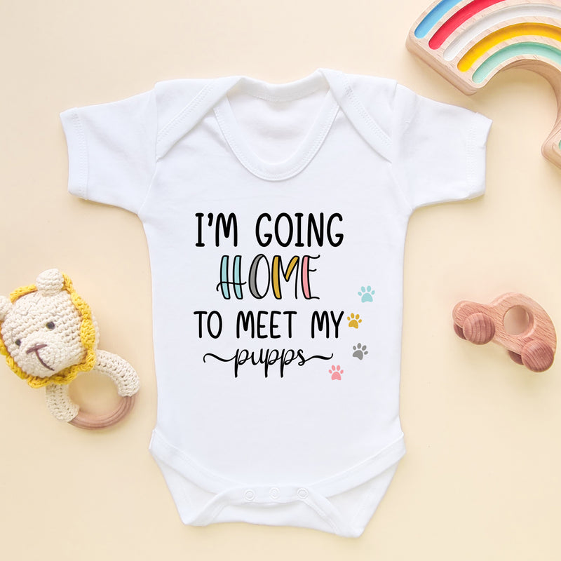 I'm Going Home To Meet My Pupps Baby Bodysuit (5861346246728)