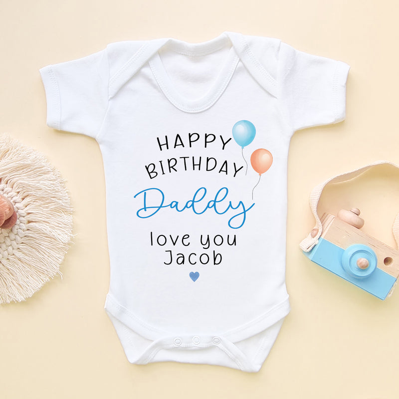 Happy Birthday Daddy Personalised Baby Bodysuit (6573046399048)