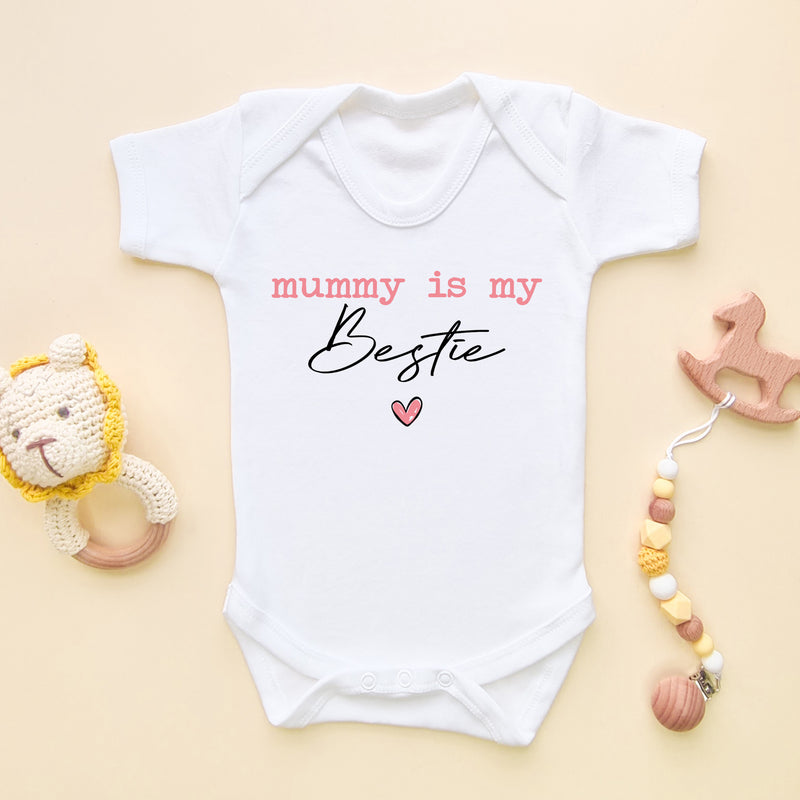 Mummy Is My Bestie Baby Bodysuit (5878025027656)
