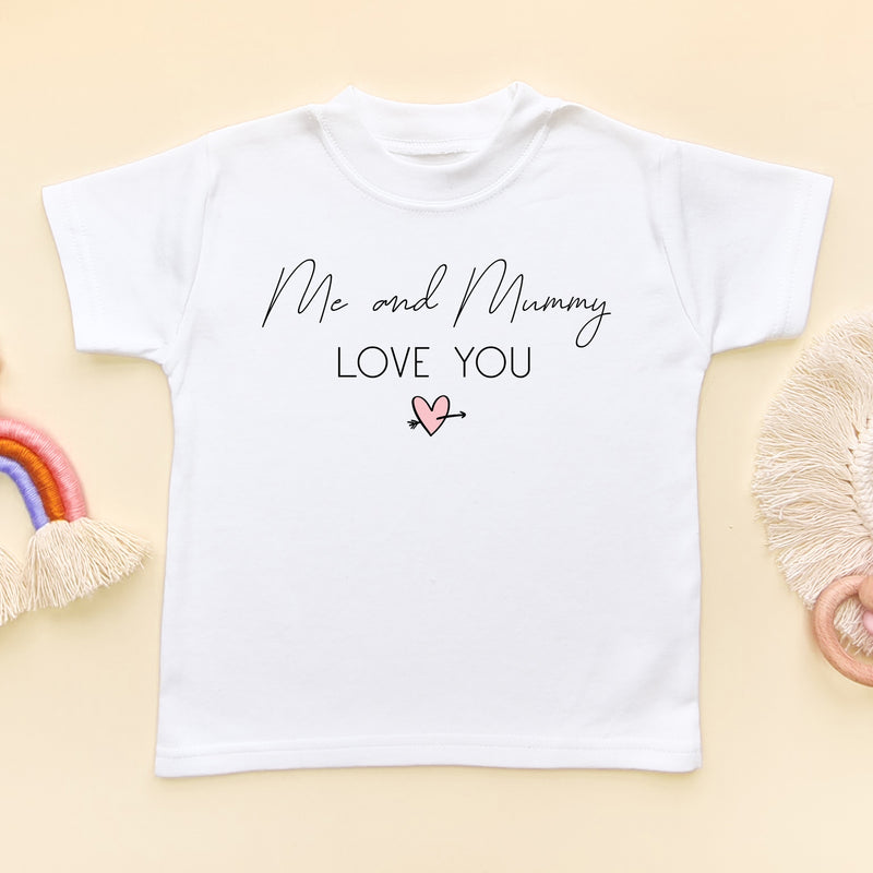 Me And Mummy Love You T Shirt (6547766083656)