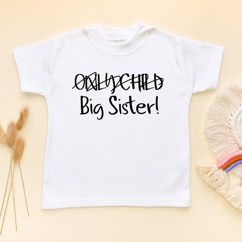 Not Only Child Big Sister T Shirt (5861780652104)