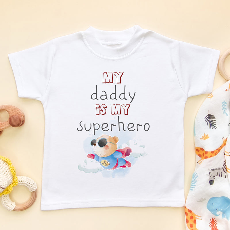 My Daddy Is My Super Hero T Shirt (6547767066696)