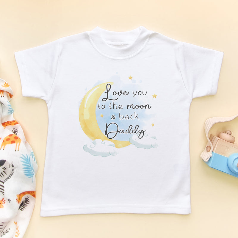 Love You To The Moon & Back Daddy T Shirt (6547767132232)