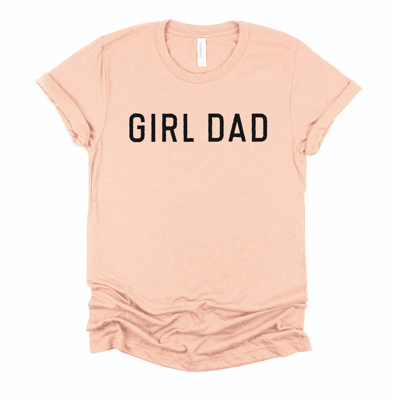Girl Dad T Shirt - Little Lili Store (6547002753096)