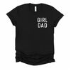 Girl Dad T Shirt - Little Lili Store (6547002916936)