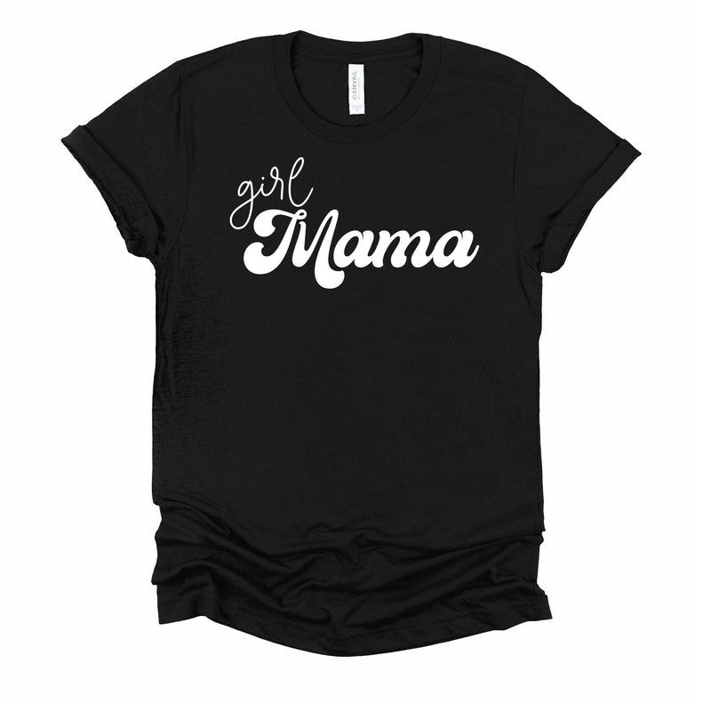 Girl Mama T Shirt - Little Lili Store (6547012354120)