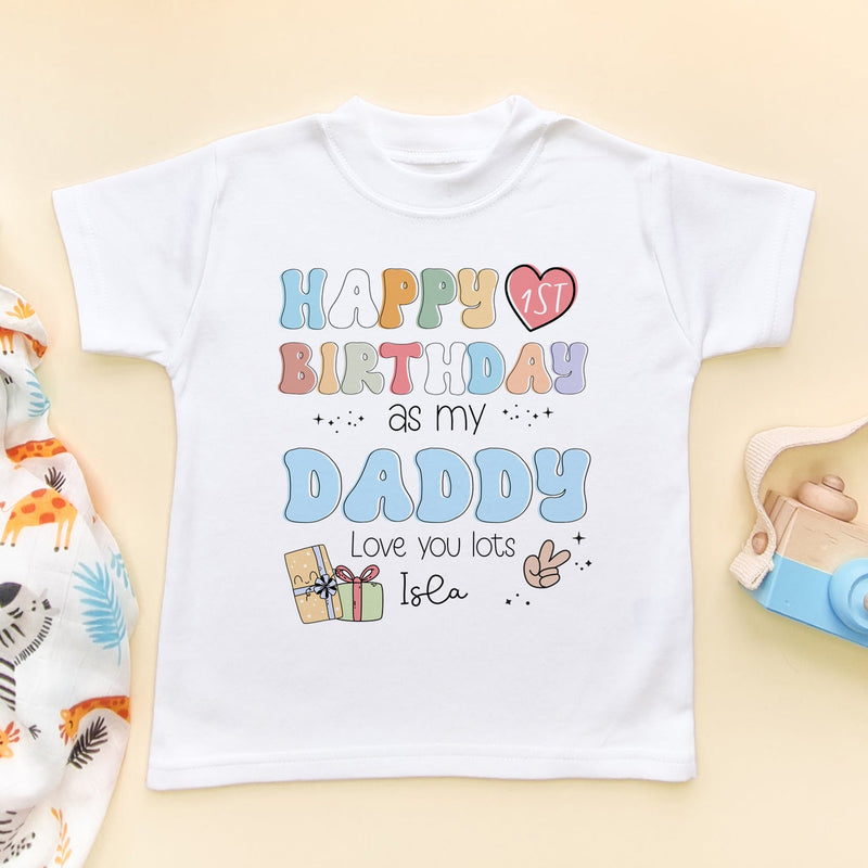 Happy Birthday As My Daddy Retro Personalised Toddler T Shirt - Little Lili Store (8027115421976)