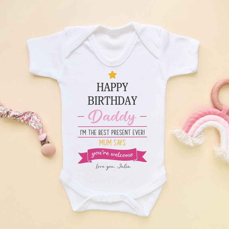 Happy Birthday Daddy Best Present Ever (Girl) Personalised Baby Bodysuit - Little Lili Store (6607086157896)