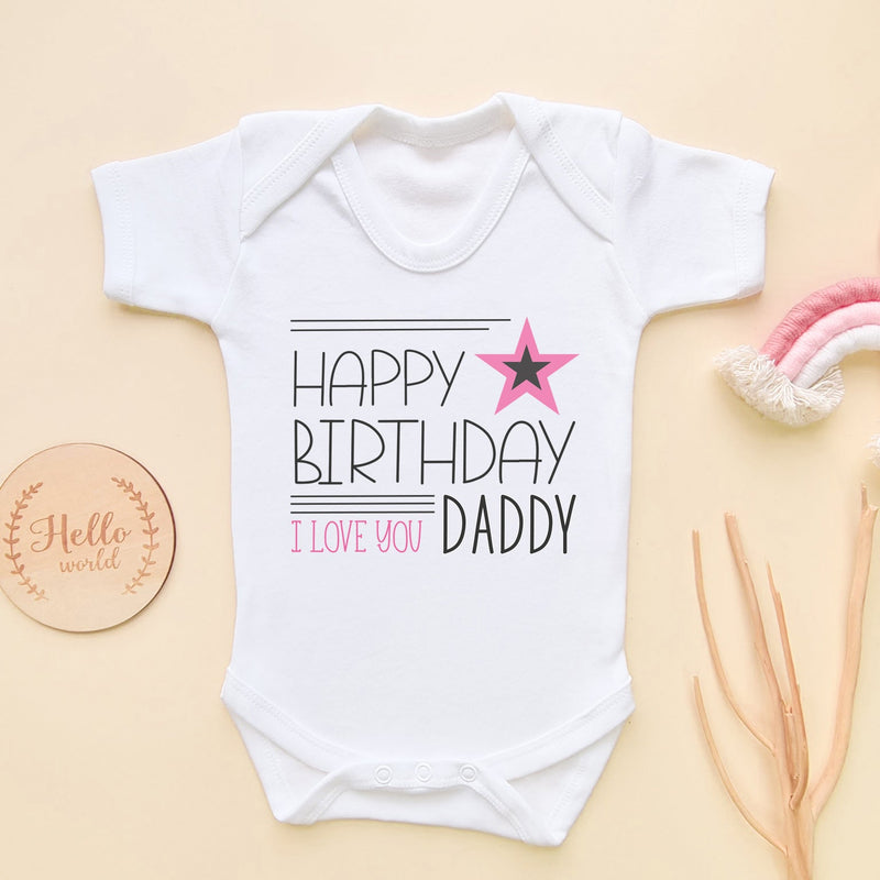 Happy Birthday Daddy (Girl) Baby Bodysuit - Little Lili Store (6607087009864)
