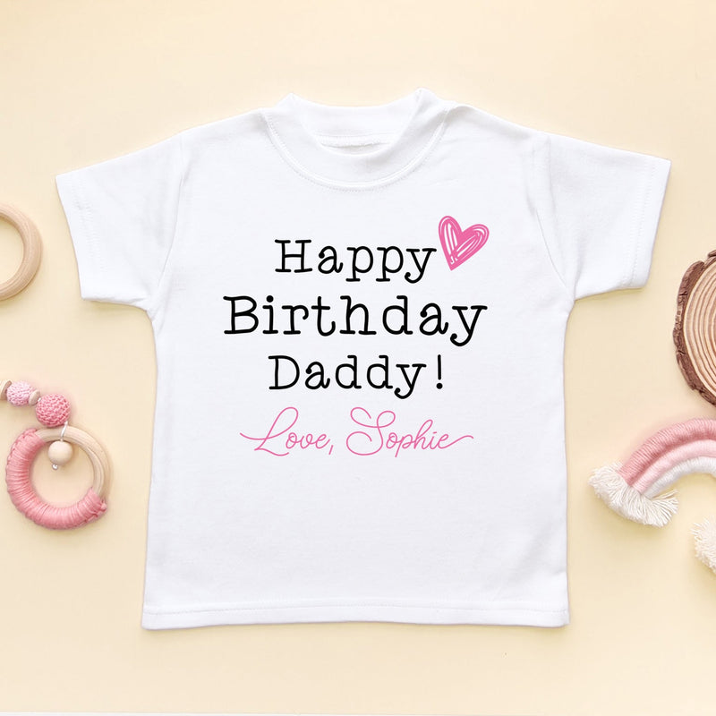 Happy Birthday Daddy (Girl) Personalised Toddler T Shirt - Little Lili Store (6607085469768)