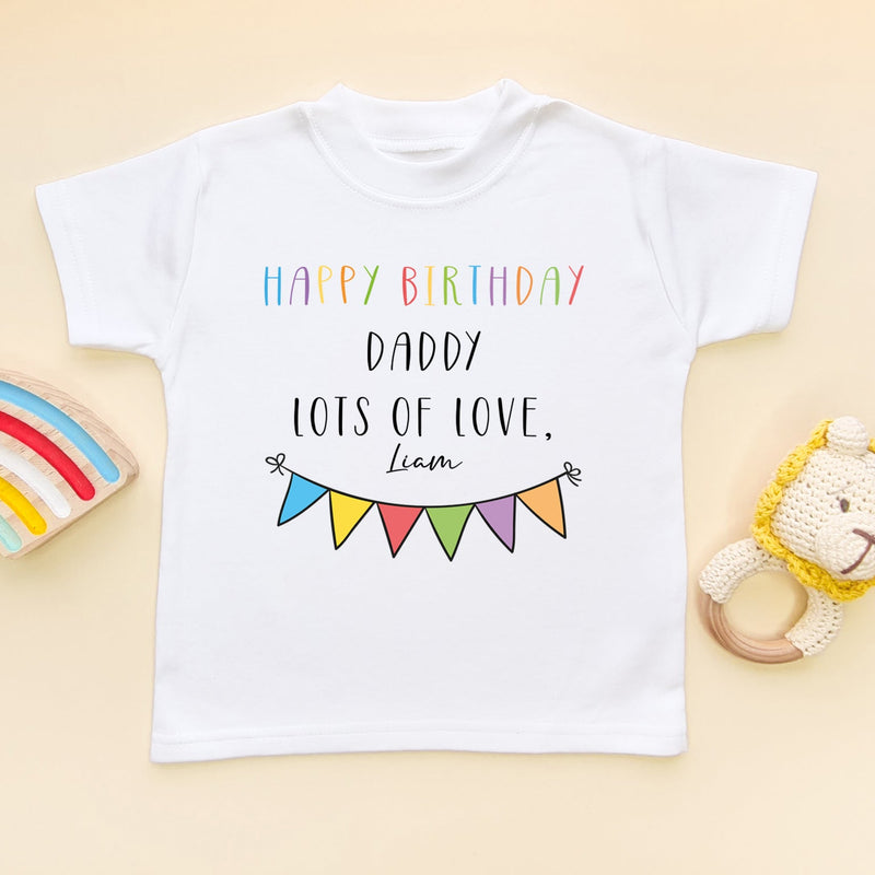 Happy Birthday Daddy Lots Of Love Personalised Toddler T Shirt - Little Lili Store (6607085862984)