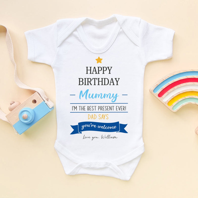 Happy Birthday Mummy Best Present Ever (Boy) Personalised Baby Bodysuit - Little Lili Store (6607086256200)