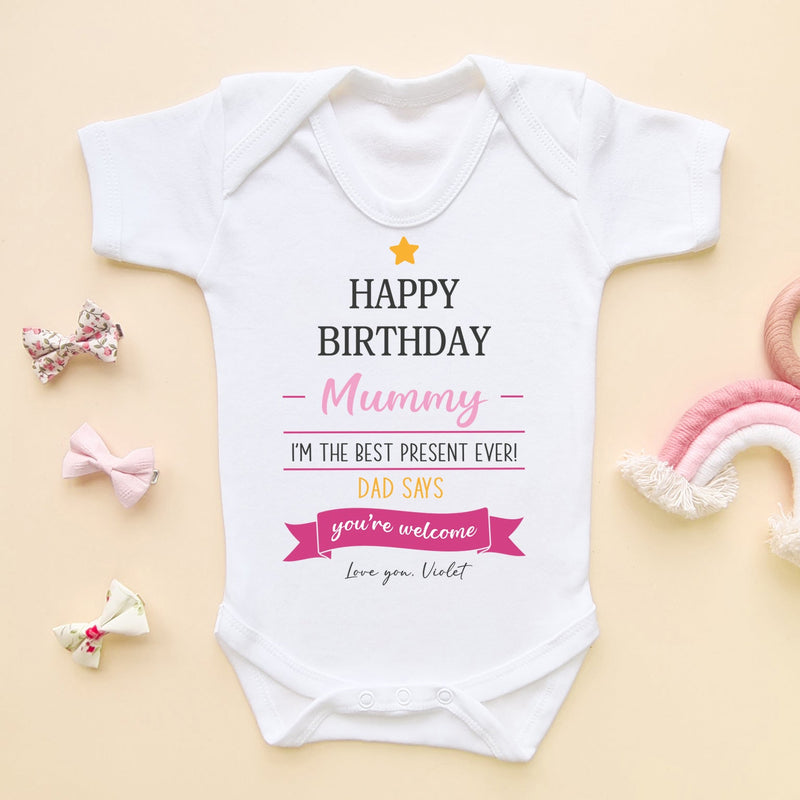 Happy Birthday Mummy Best Present Ever (Girl) Personalised Baby Bodysuit - Little Lili Store (6607086092360)
