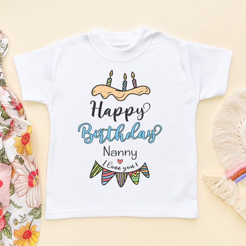 Happy Birthday Nanny I Love You Toddler T Shirt - Little Lili Store (6607933374536)