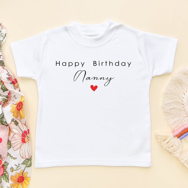 Happy Birthday Nanny Toddler T Shirt - Little Lili Store (6607933112392)