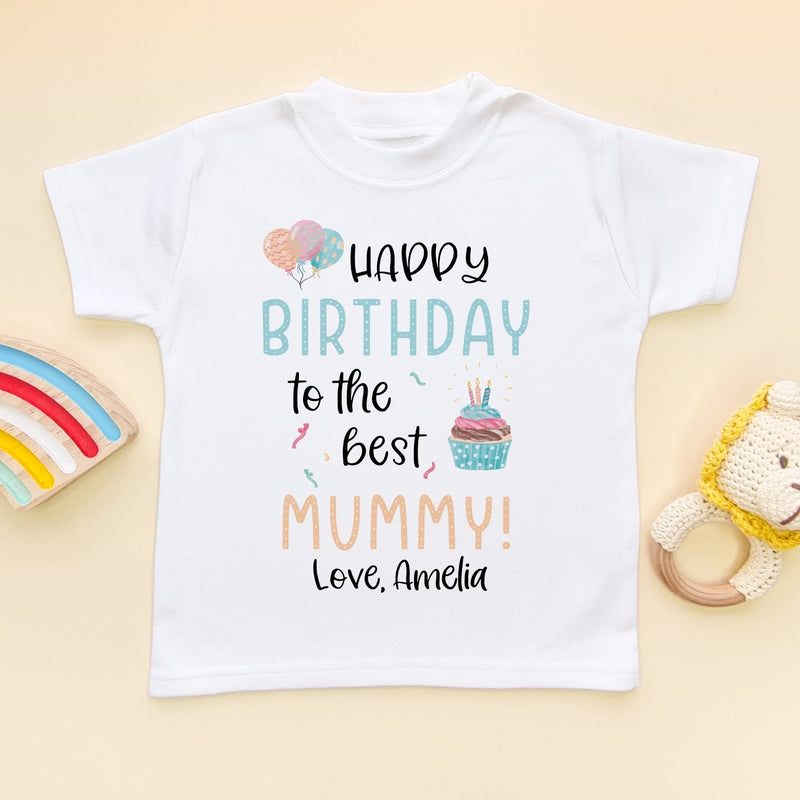 Happy Birthday To The Best Mummy Personalised Gift Toddler & Kids T Shirt - Little Lili Store (8315300905240)
