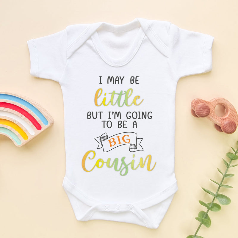 I May Be Little But I'm A Big Cousin Baby Bodysuit - Little Lili Store (6609759633480)