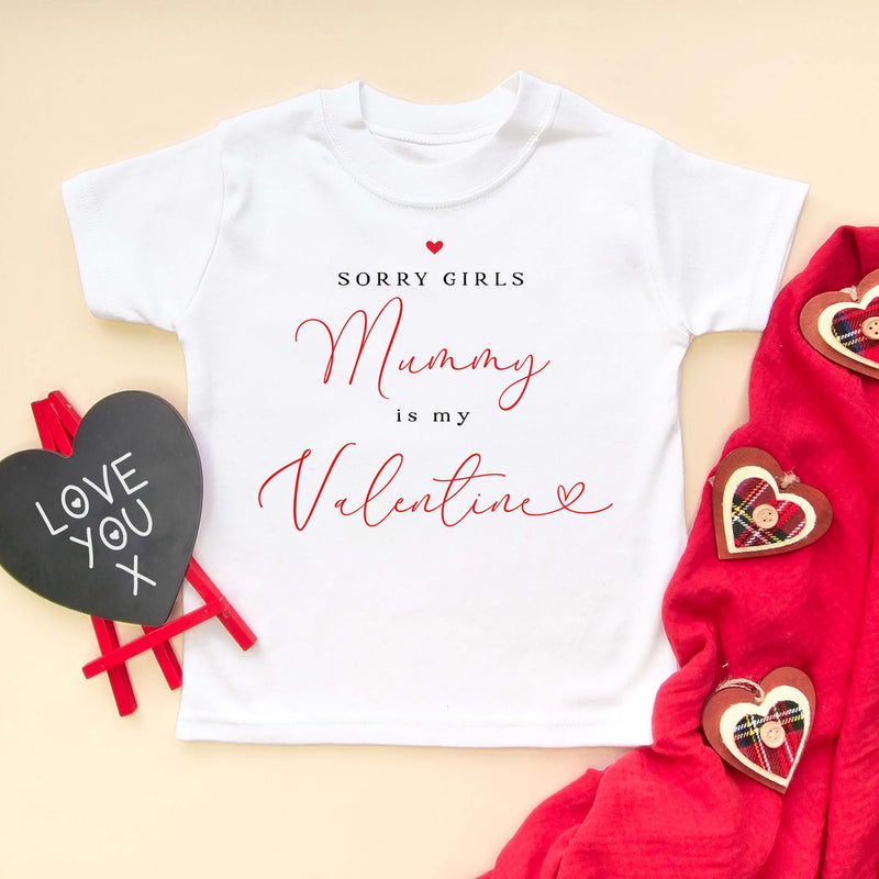 Sorry Girls Mummy Is My Valentine Toddler & Kids T Shirt - Little Lili Store (8896097550616)
