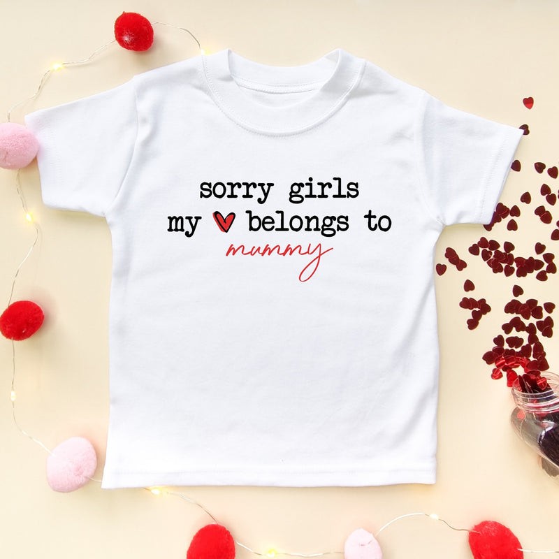 Sorry Girls My Heart Belongs To My Mummy Valentines T Shirt - Little Lili Store (8088053645592)